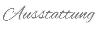 Ausstattung